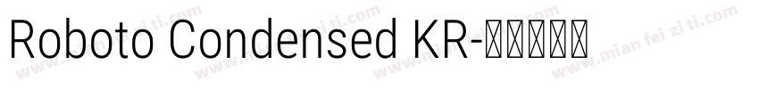Roboto Condensed KR字体转换